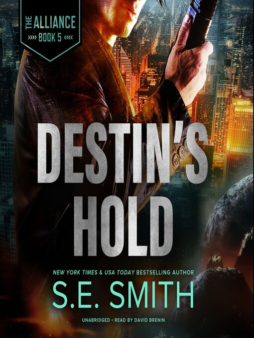 Title details for Destin's Hold by S.E. Smith - Available